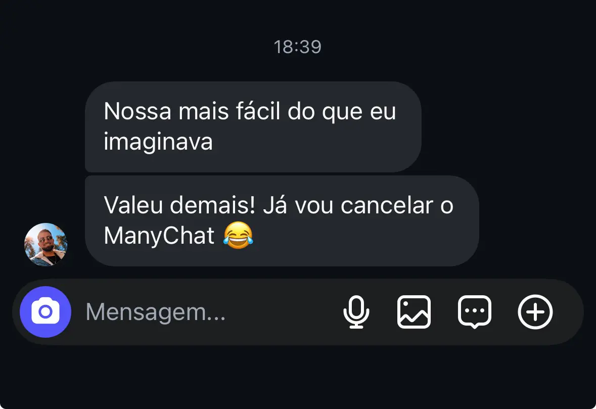 Cliente afirmando que foi mais fácil do que imaginava e vai cancelar o ManyChat